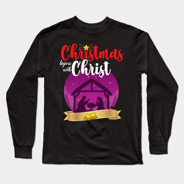 Christmas Begins With Christ Long Sleeve T-Shirt by Skylane